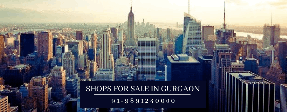 Shop for sale in Gurgaon || Retail Shops & Commercial Shops for Sale